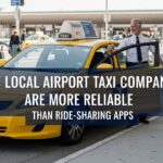 Why Local Airport Taxi Companies Are More Reliable Than Ride-Sharing Apps